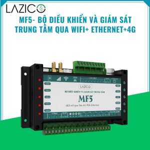 Bộ điều khiển và giám sát trung tâm 4G/ Wifi Lazico MF5